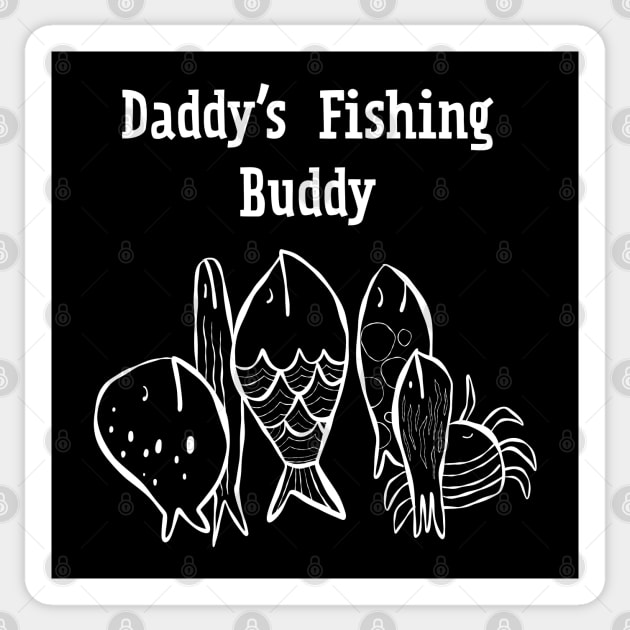 Daddy's fishing buddy Sticker by Think Beyond Color